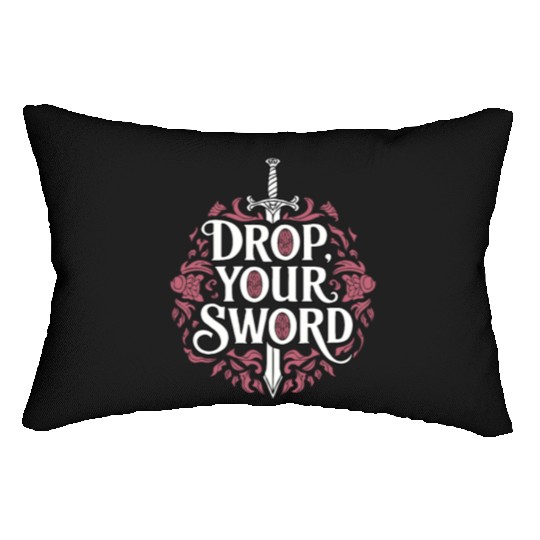 Drop. Your. Sword. - The Princess Bride Inspired Lumbar Pillows