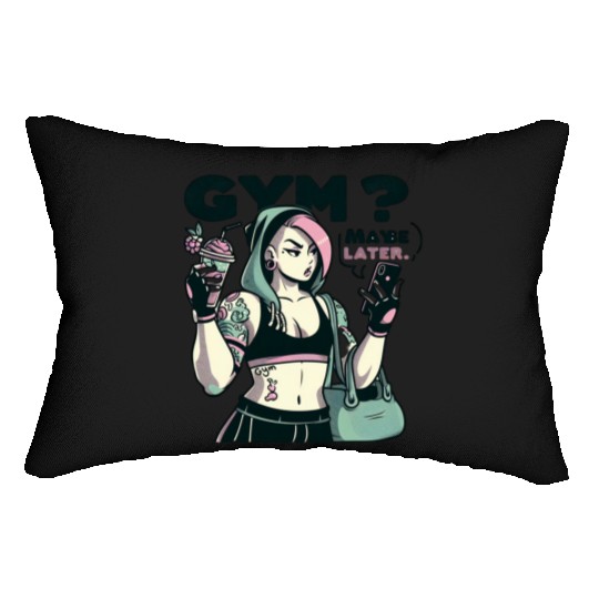 GYM MAYBE LATER -LADIES Lumbar Pillows