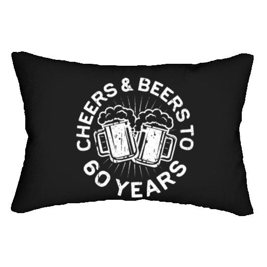 Cheers And Beers To 60 Years 60th Birthday Lumbar Pillows