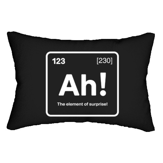 Ah! The Element of Surprise - Funny Chemistry Pun Lumbar Pillows