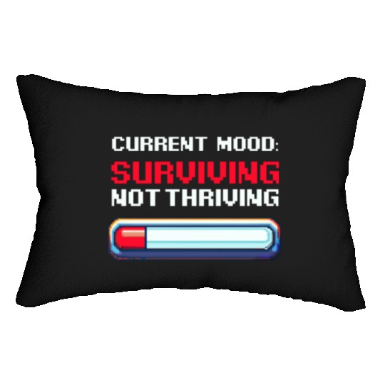 Depression Awareness Surviving, Not Thriving Lumbar Pillows
