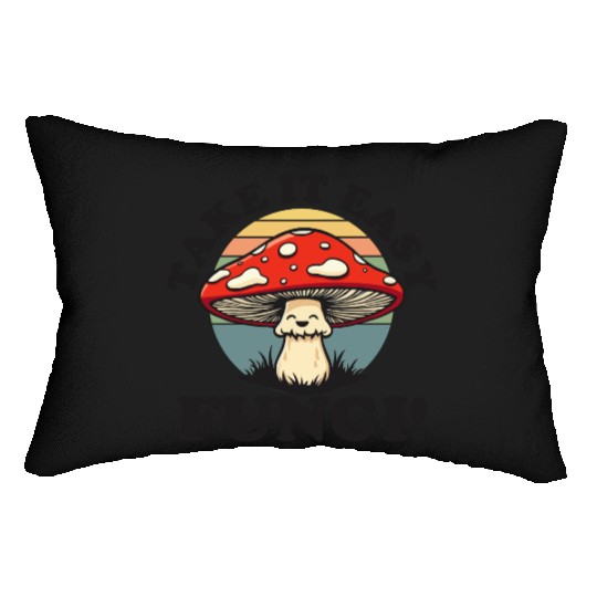 Take It Easy Fungi! - Relaxed Mushroom Design Lumbar Pillows
