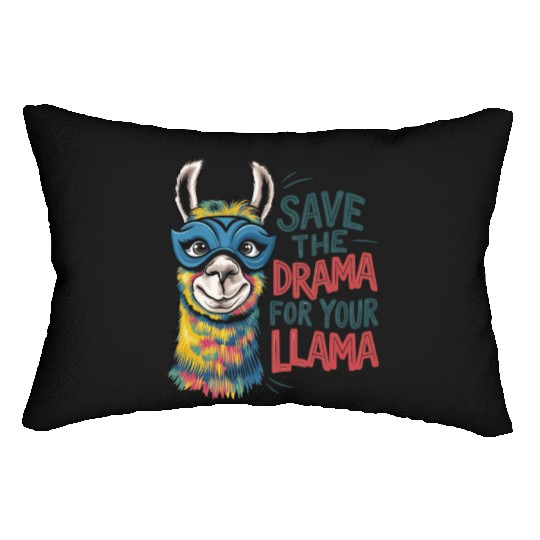 Save The Drama For Your Llama Lumbar Pillows