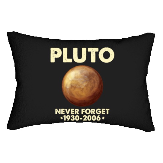 Pluto Never Forget 1930 2006 Planet Space Science Lumbar Pillows