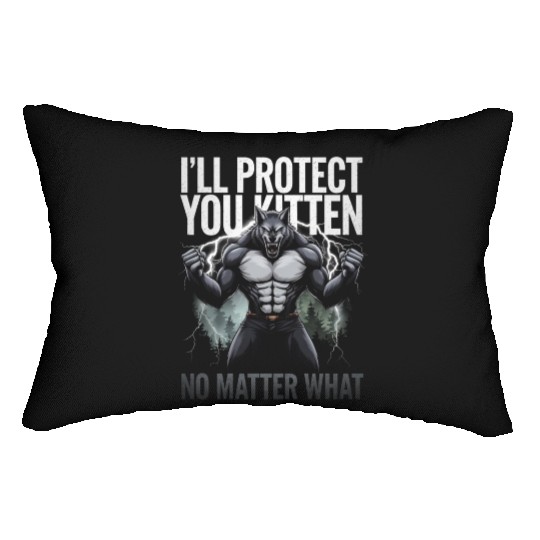 I'll Protect You Kitten Alpha Wolf Lumbar Pillows