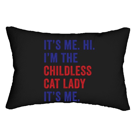 It's Me Hi I'm The Childless Cat Lady Harris 2024 Lumbar Pillows