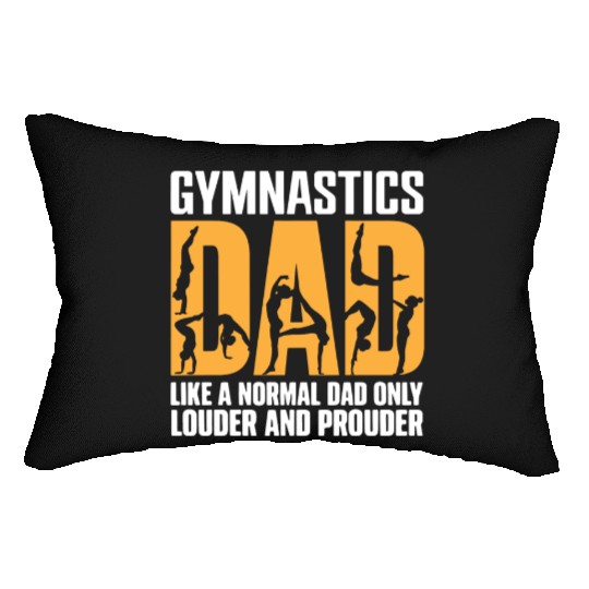 Only Louder & Proudere Dad Funny Gymnastics Dad Lumbar Pillows