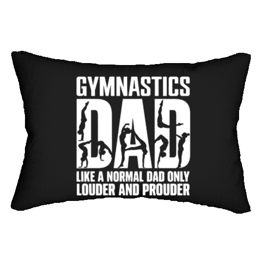 Only Louder & Proudere Dad Funny Gymnastics Dad Lumbar Pillows