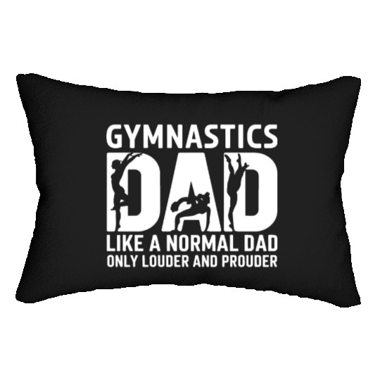 Like Normal But Louder Dad Funny Gymnastics Dad Lumbar Pillows