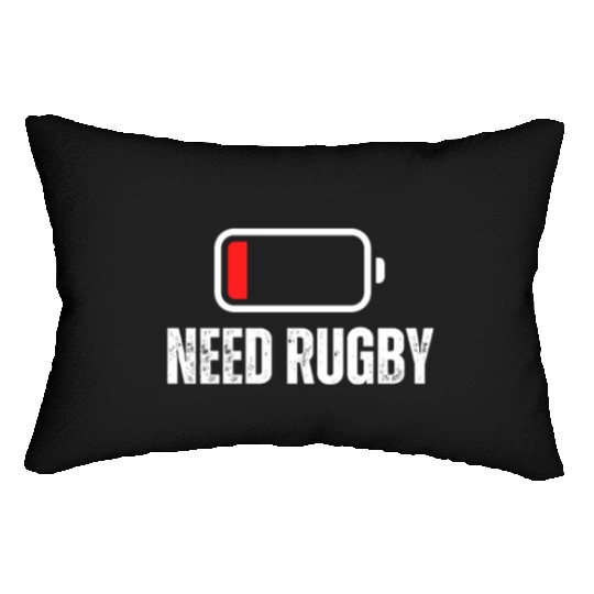 Need Rugby Low Battery Funny Rugby Player Lumbar Pillows
