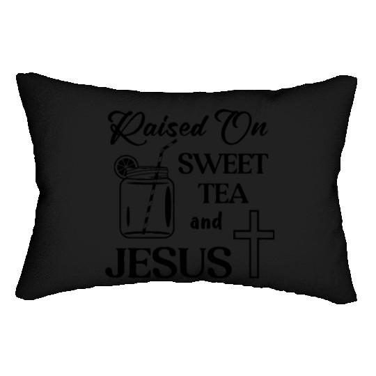 Raised On Sweet Tea And Jesus LIKE US ON FACEBOOK Lumbar Pillows
