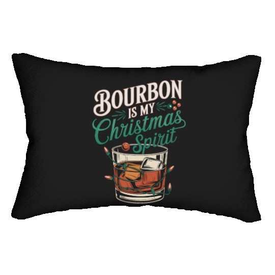 Bourbon Is My Christmas Spirit Festive Design Lumbar Pillows