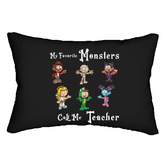 My Favorite Monsters Call Me Teacher Thank Mummy Lumbar Pillows