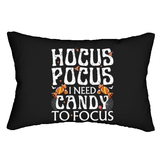 Hocus Pocus I Need Candy To Focus Lumbar Pillows