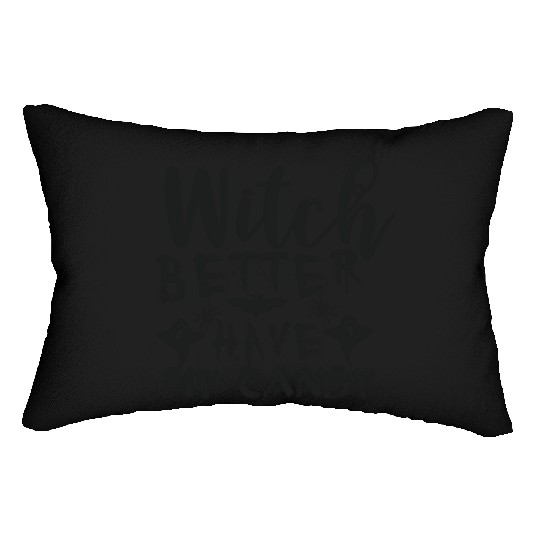 Witch better have my candy Lumbar Pillows