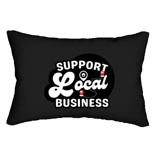 Support Local Business Lumbar Pillows