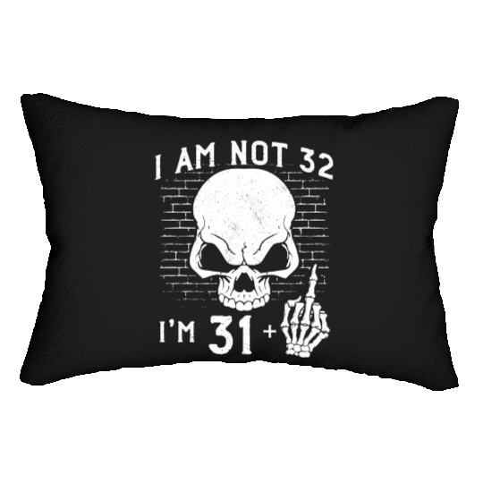 I Am 31 Plus Middle Finger - 32nd Birthday Lumbar Pillows