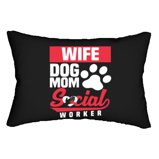 Wife Dog Mom Social Worker Lumbar Pillows