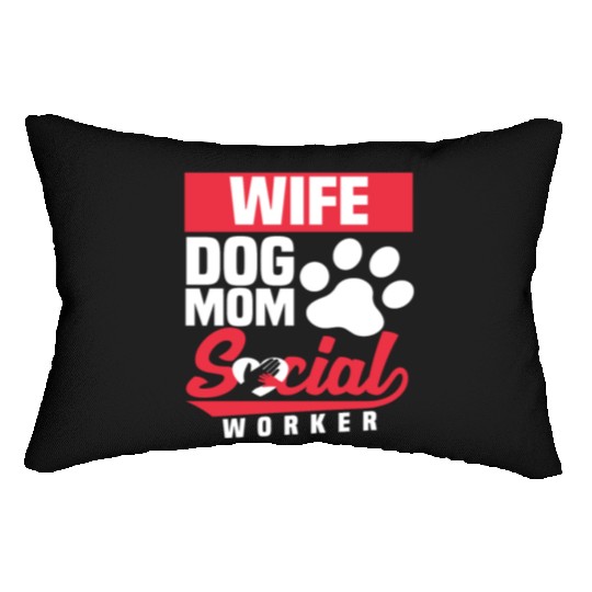 Wife Dog Mom Social Worker Lumbar Pillows