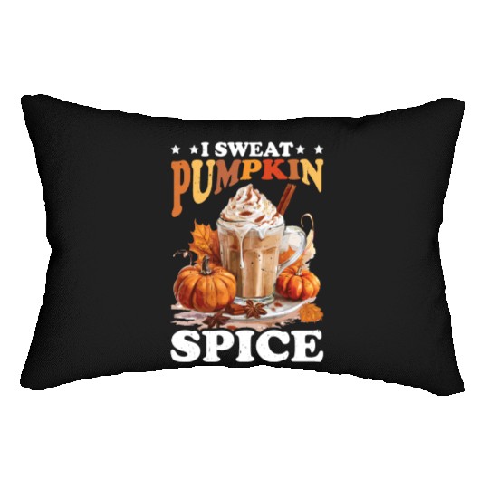 I Sweat Pumpkin Spice Lumbar Pillows