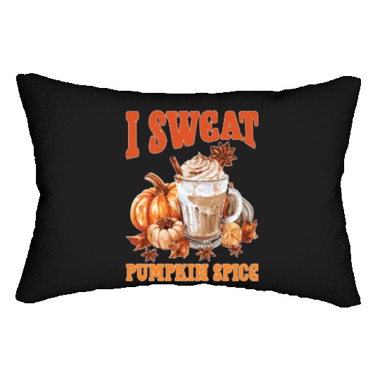 I Sweat Pumpkin Spice 2 Lumbar Pillows