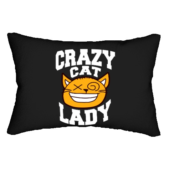 Crazy Cat Lady Text Love Saying Quote Weird Woman Lumbar Pillows