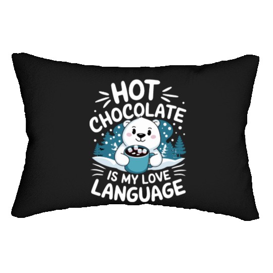 Hot Chocolate Is My Love Language Winter Bear Lumbar Pillows