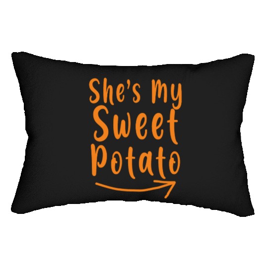 She's My Sweet Potato Thanksgiving Matching Couple Lumbar Pillows