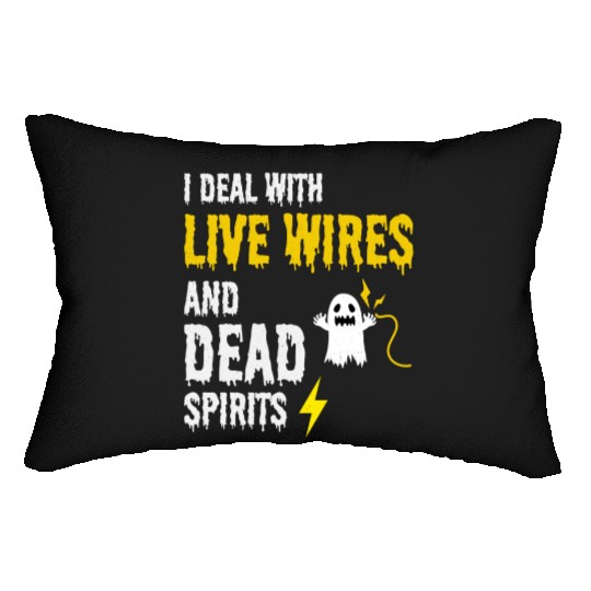 Electrician Halloween Humor Live Wires Dead Ghost Lumbar Pillows