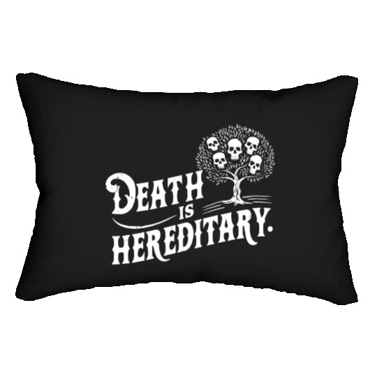 Death is Hereditary Dark Humor Skull Design Lumbar Pillows