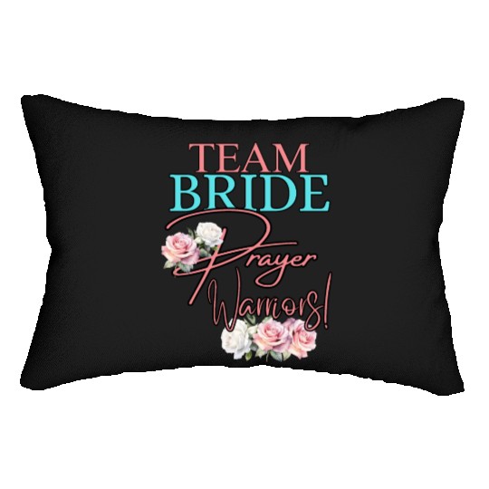 Team Bride Prayer Warriors Lumbar Pillows