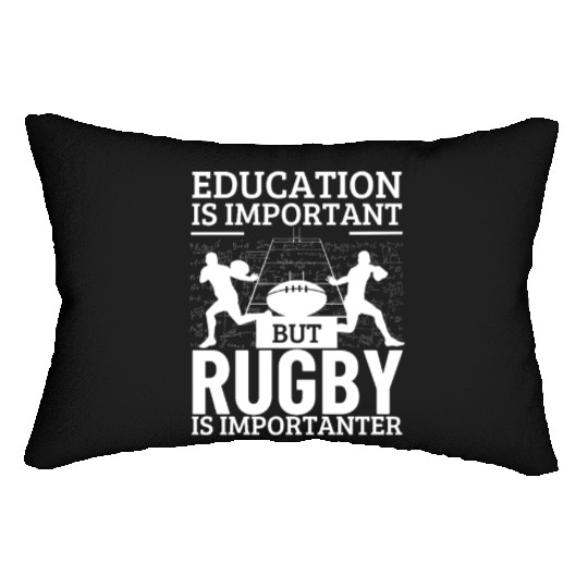 Rugby Player Education Is Important Funny Rugby Lumbar Pillows