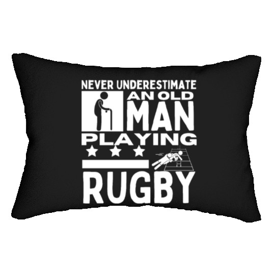 Rugby Never Underestimate An Old Man Playing Rugby Lumbar Pillows