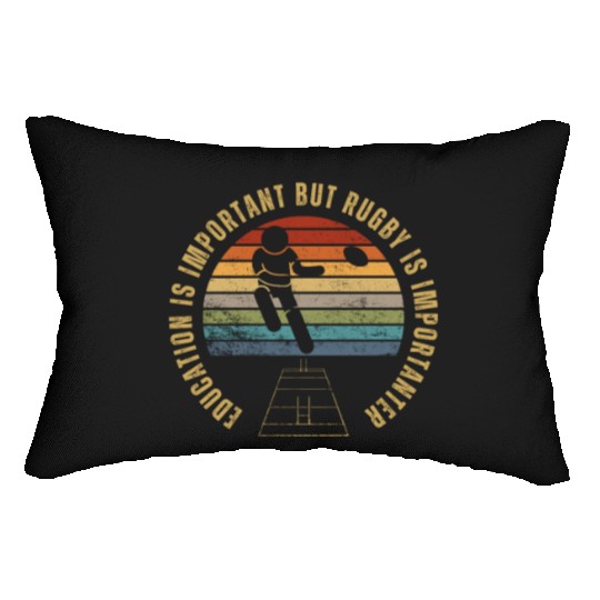 Rugby Player Education Is Important Funny Rugby Lumbar Pillows