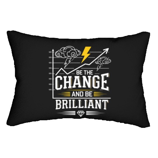 Be The Change and Be Brilliant Lumbar Pillows