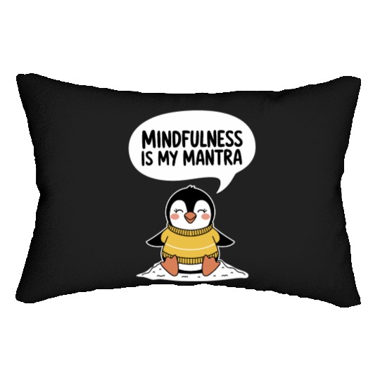 Mindfulness Is My Mantra with Cute Penguin Lumbar Pillows
