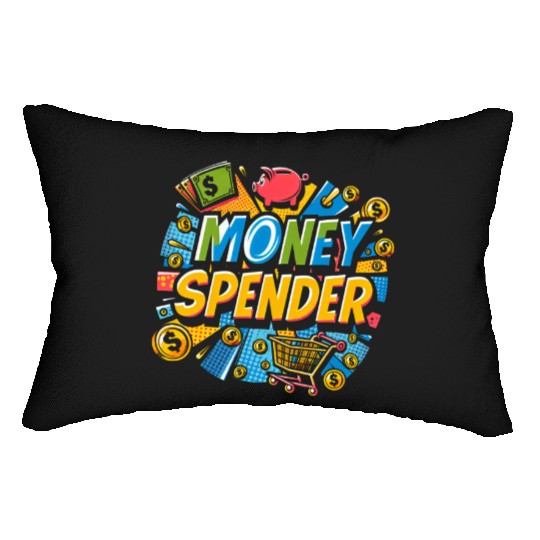 Money Spender 7 Lumbar Pillows