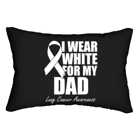 I Wear White For My Dad Lung Cancer Lumbar Pillows