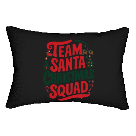 Team Santa Christmas Squad Festive Holiday party Lumbar Pillows