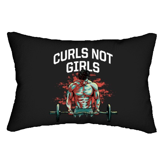Curls Not Girls Funny Workout Humor Gym Boyfriend Lumbar Pillows