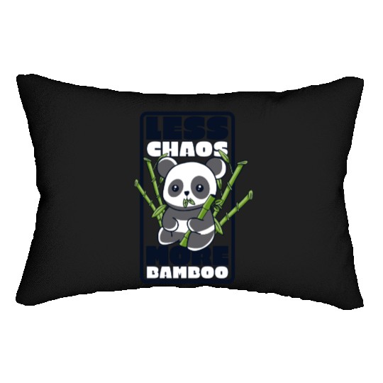 Less Chaos More Bamboo Panda Bear Friend Lover Lumbar Pillows