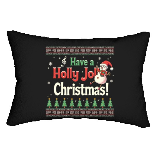 Have a holly joy christmas Lumbar Pillows
