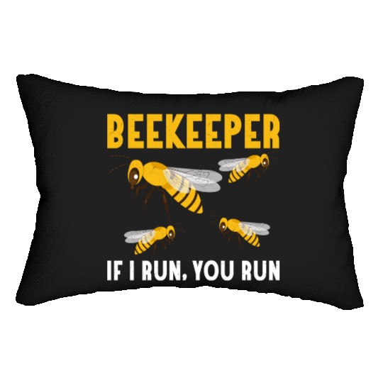 Beekeeper If I Run, You Run Apiarist Beekeeping Lumbar Pillows