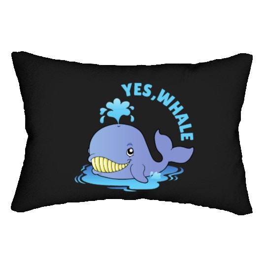 Yes, Whale! Funny Lumbar Pillows