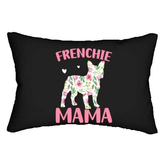 Bulldog Lover French Dog Mama Frenchie Mama Lumbar Pillows