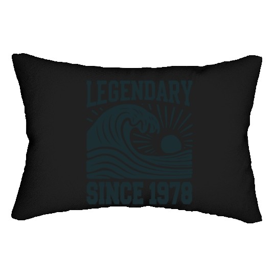 Legendary Since 1978 Birthday Vibes Lumbar Pillows