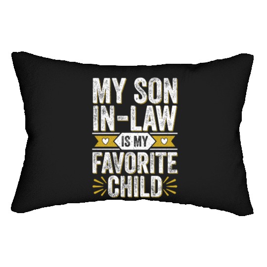 Funny Family My Son In Law Is My Favorite Child Lumbar Pillows