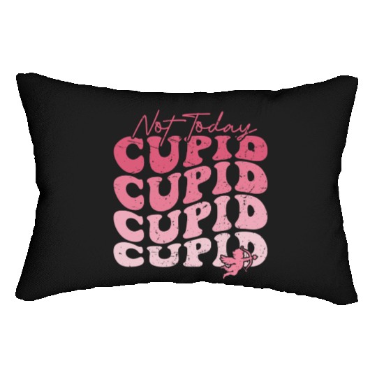 Not Today Cupid Lumbar Pillows