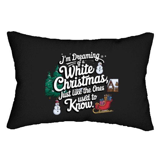I'm dreaming of a white christmas Lumbar Pillows