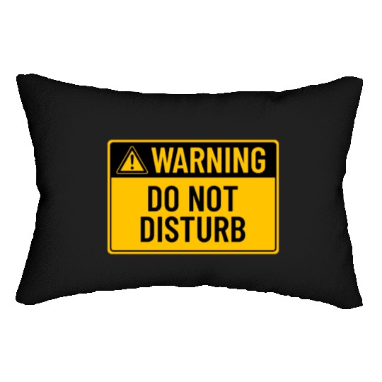 Warning: Do Not Disturb Lumbar Pillows